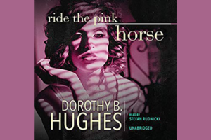 Ride the Pink Horse 1946 Book Review SM