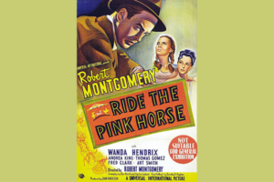 Ride the Pink Horse (1947) Poster SM