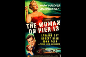 The Woman on Pier 13 (1949) Poster SM