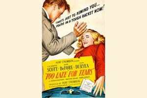 Too Late for Tears (1949) AKA Killer Bait (1955) Poster SM