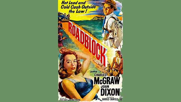 Roadblock (1951) Classic Movie Review 270 - ClassicMovieRev.com