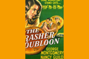 The Brasher Doubloon (1947) SM