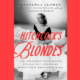 Hitchcock’s Blondes: An Interview with Author Laurence Leamer