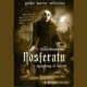 Nosferatu (1922) and a Lot of Dracula